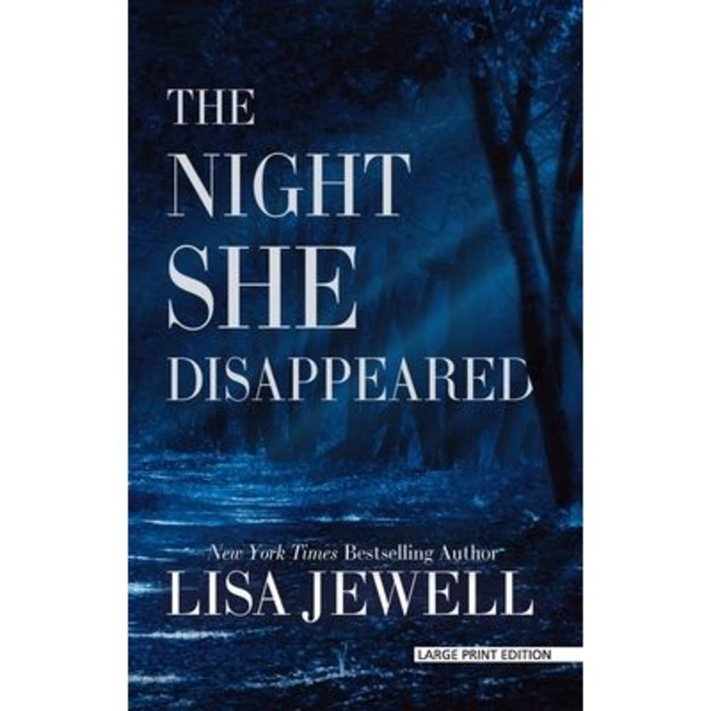 The Night She Disappeared -- Lisa Jewell